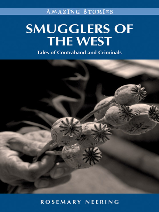 Title details for Smugglers of the West by Rosemary Neering - Available